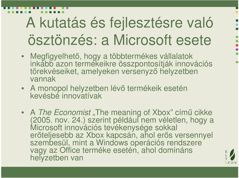 A The Economist The meaning of Xbox című cikke (2005. nov. 24.