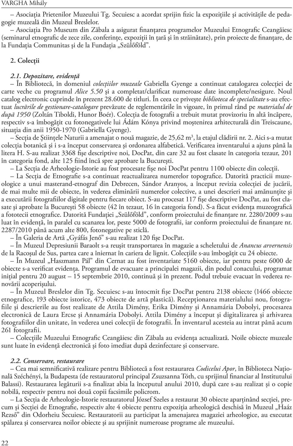 A Székely Nemzeti Múzeum igazgatói jelentése - PDF Ingyenes letöltés