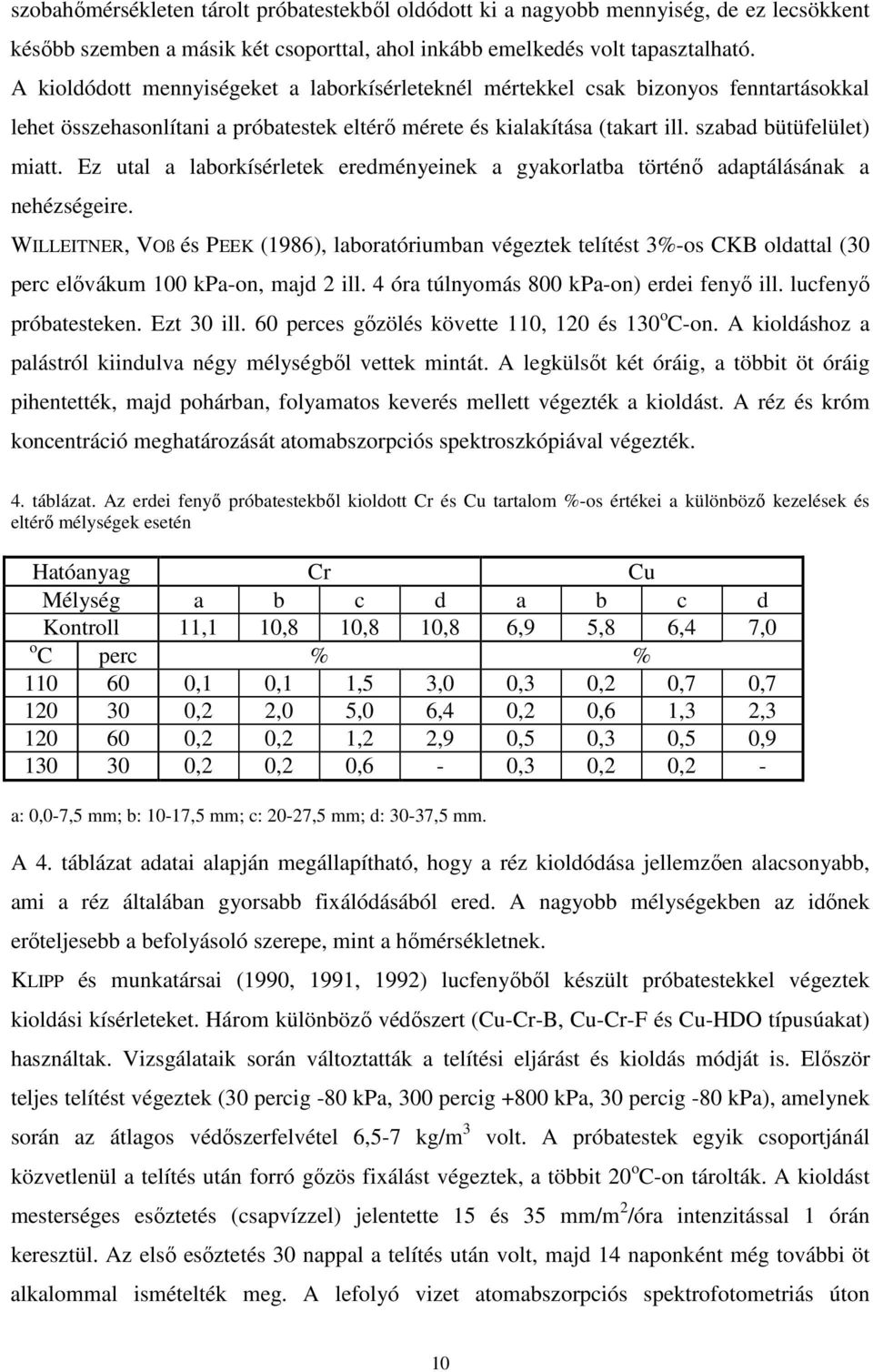 Ez utal a laborkísérletek eredményeinek a gyakorlatba történı adaptálásának a nehézségeire.