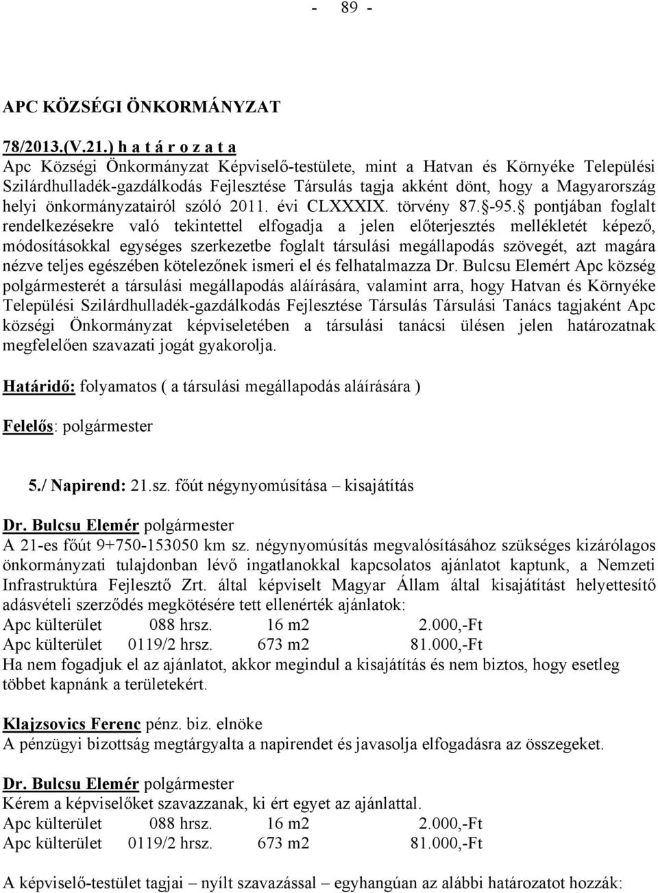 önkormányzatairól szóló 2011. évi CLXXXIX. törvény 87. -95.