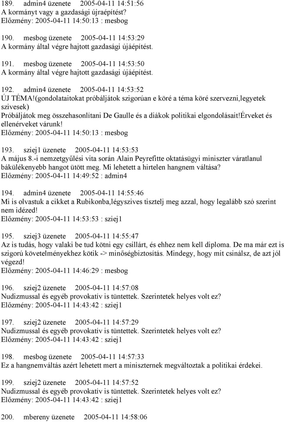 admin4 üzenete 2005-04-11 14:53:52 ÚJ TÉMA!