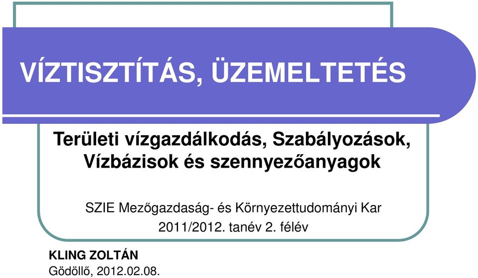 Mezőgazdaság- és Környezettudományi Kar KLING