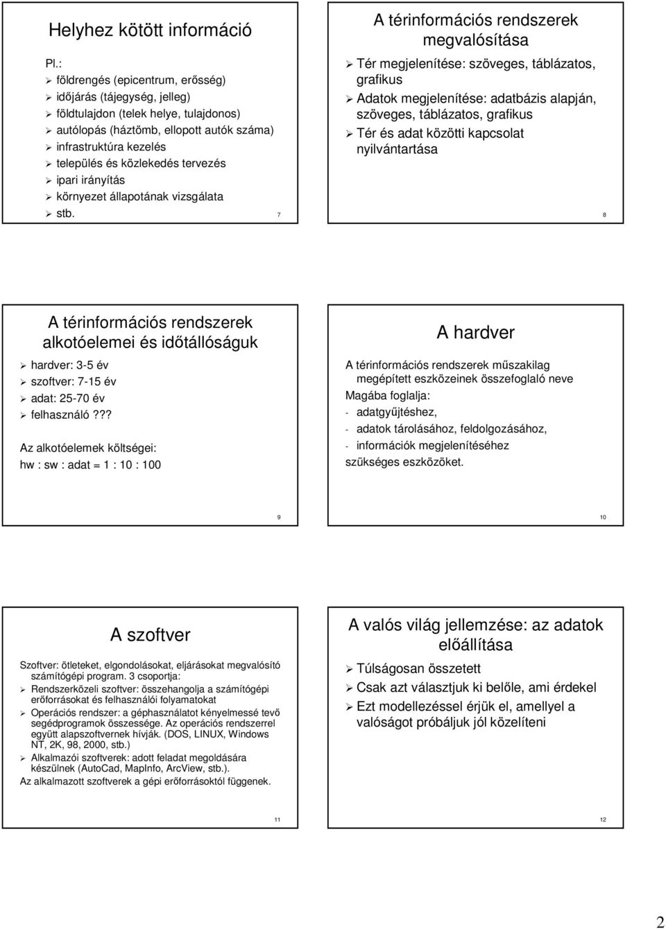 település és s közlekedk zlekedés s tervezés ipari irány nyítás környezet állapotának vizsgálata stb. 7 8 stb.