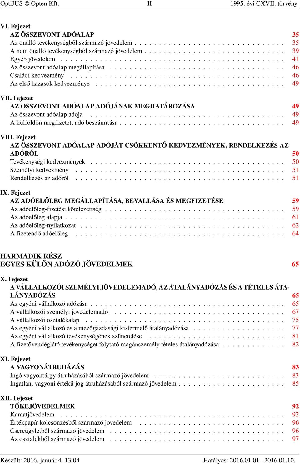 ........................................... 46 Az első házasok kedvezménye....................................... 49 VII.
