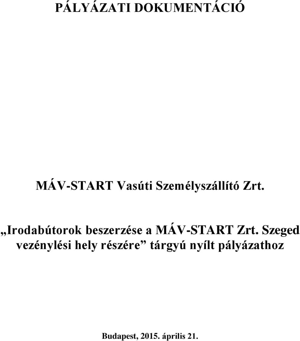 Irodabútorok beszerzése a MÁV-START Zrt.