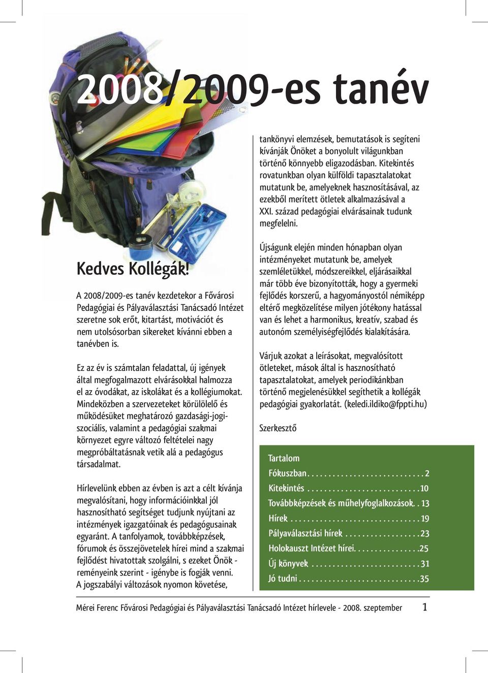 Kedves Kollégák!