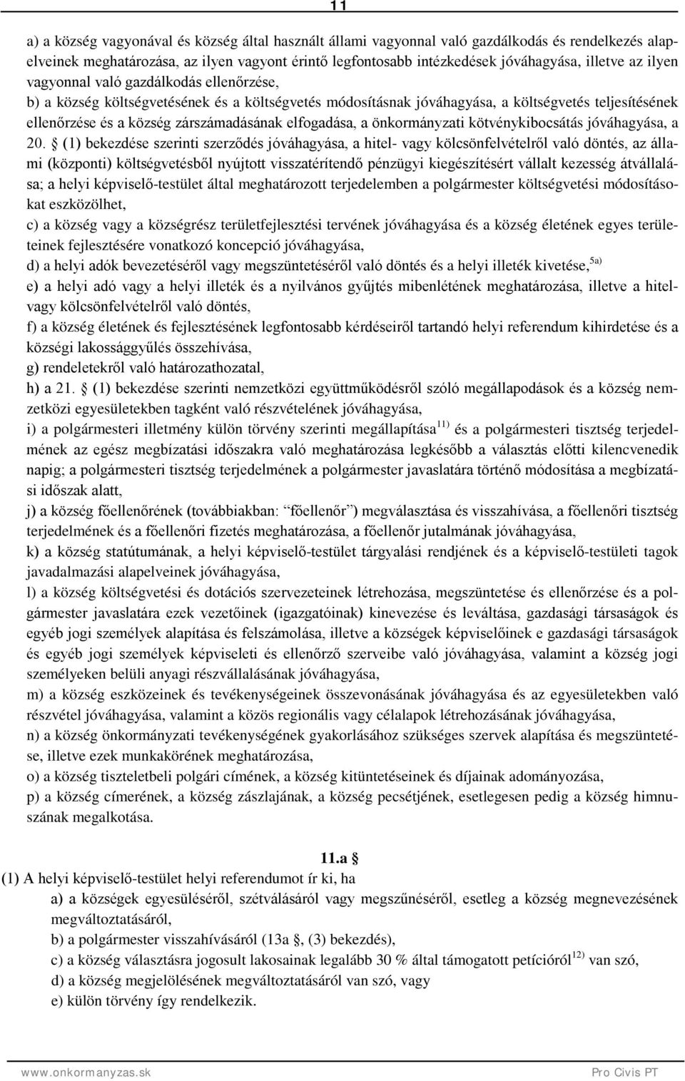 elfogadása, a önkormányzati kötvénykibocsátás jóváhagyása, a 20.