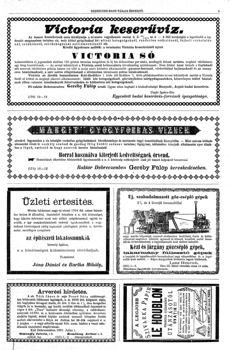 ~ A föld kerekségén a legerősebb a leg dúsabb magnasium tartalmú viz, mely kitűnő gyógyhatásal bir: a esi betegségeknél, rendetlen székelésnél, fejbeli vértlulásnál, szédülésnél, szivdbgásnál