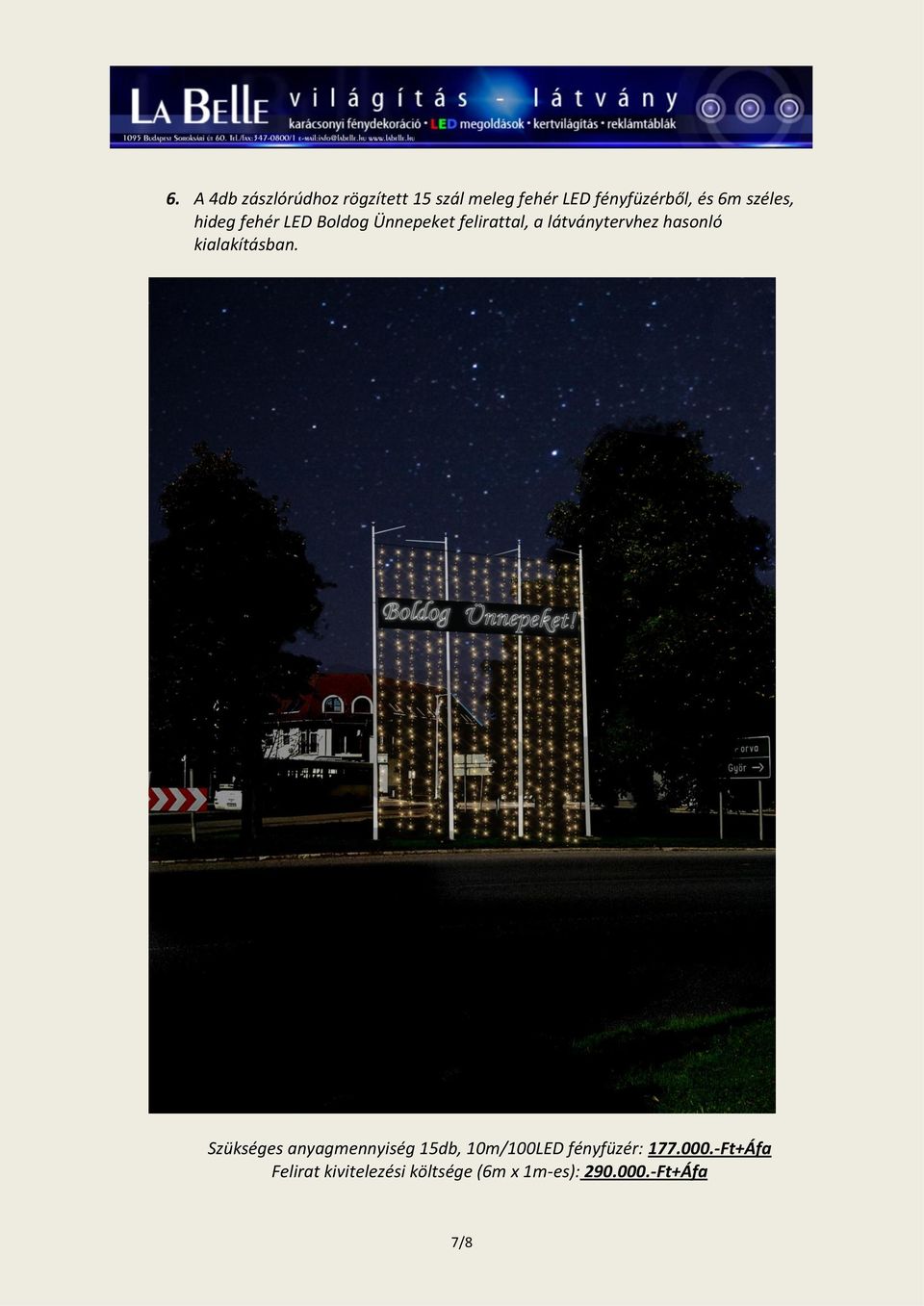 hasonló kialakításban.