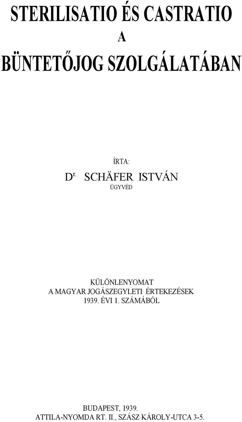 SCHÄFER ISTVÁN ÜGYVÉD KÜLÖNLENYOMAT A MAGYAR