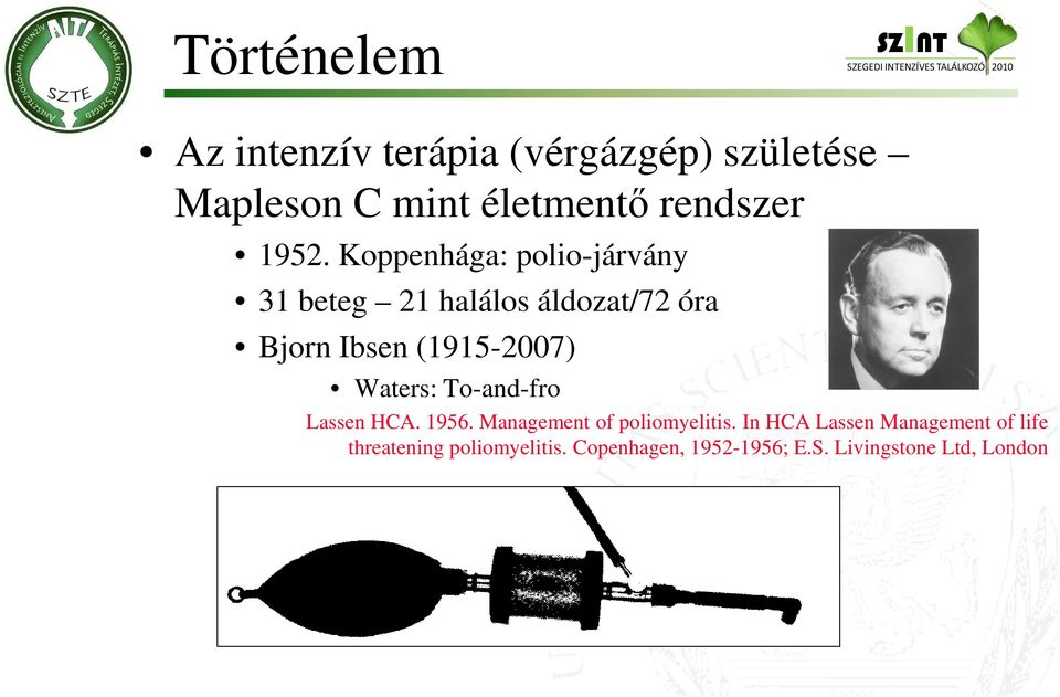 (1915-2007) Waters: To-and-fro Lassen HCA. 1956. Management of poliomyelitis.