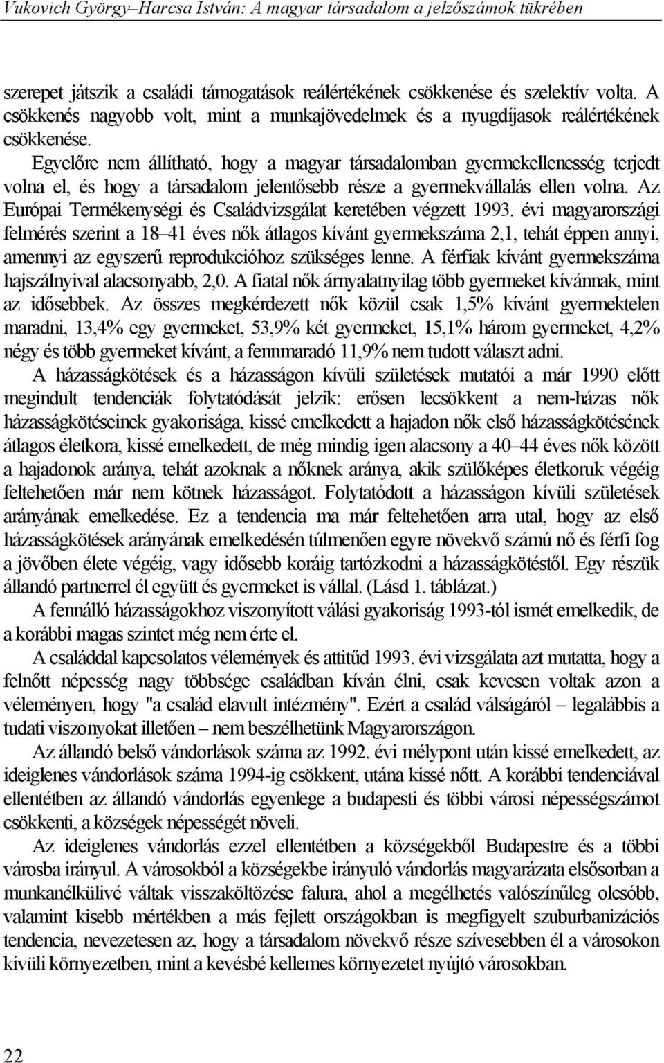 Az Európai Termékenységi és Családvizsgálat keretében végzett 1993.