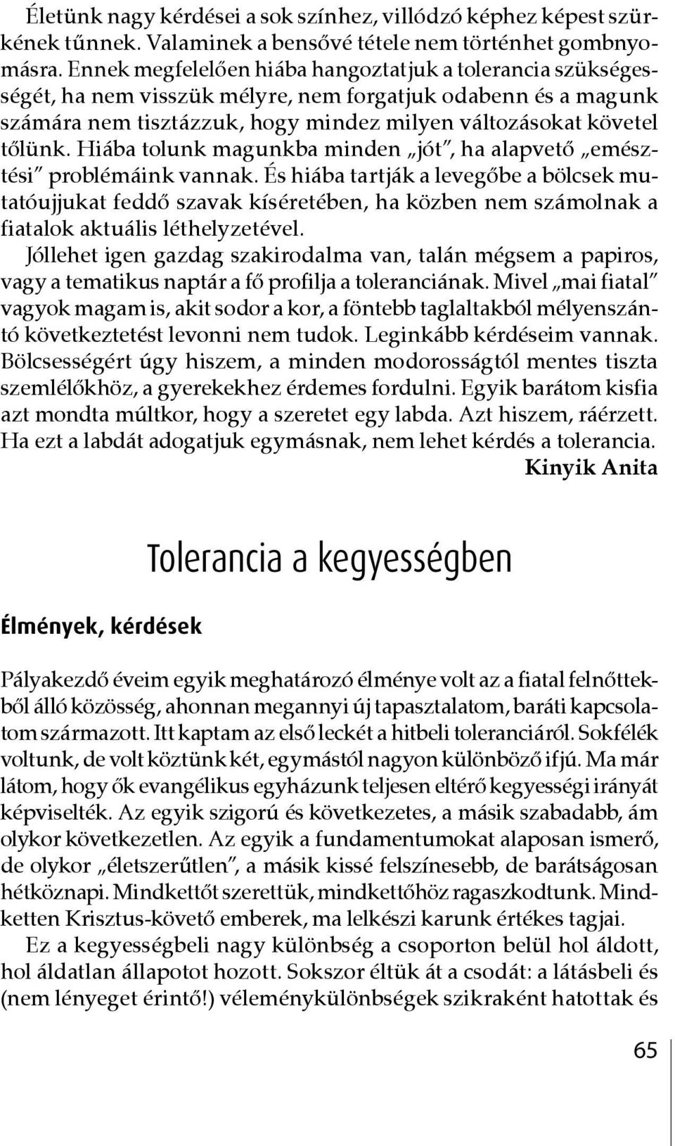 Hiába tolunk magunkba minden jót, ha alapvető emésztési problémáink vannak.