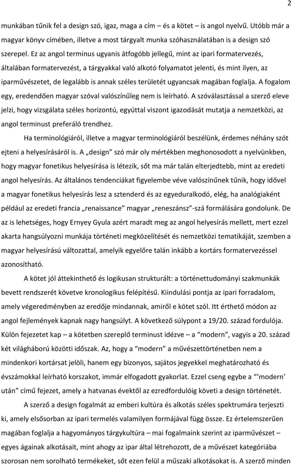 széles területét ug a sak agá a foglalja. A fogalom eg, erede dőe ag ar szóval valószí űleg e is leírható.