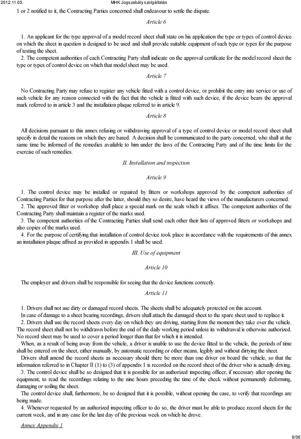 suitable equipment of such type or types for the purpose of testing the sheet. 2.