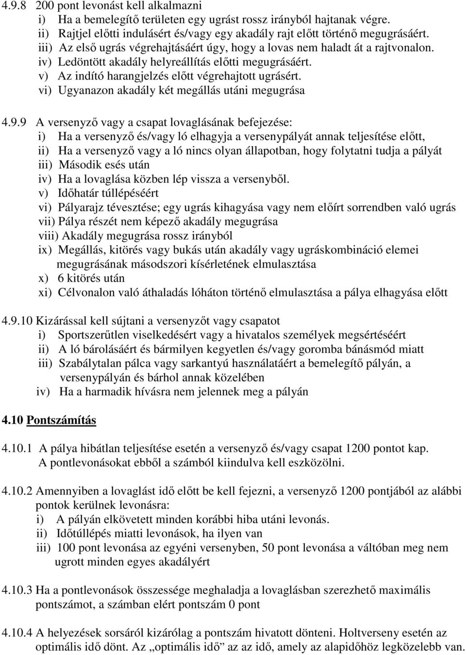 vi) Ugyanazon akadály két megállás utáni megugrása 4.9.