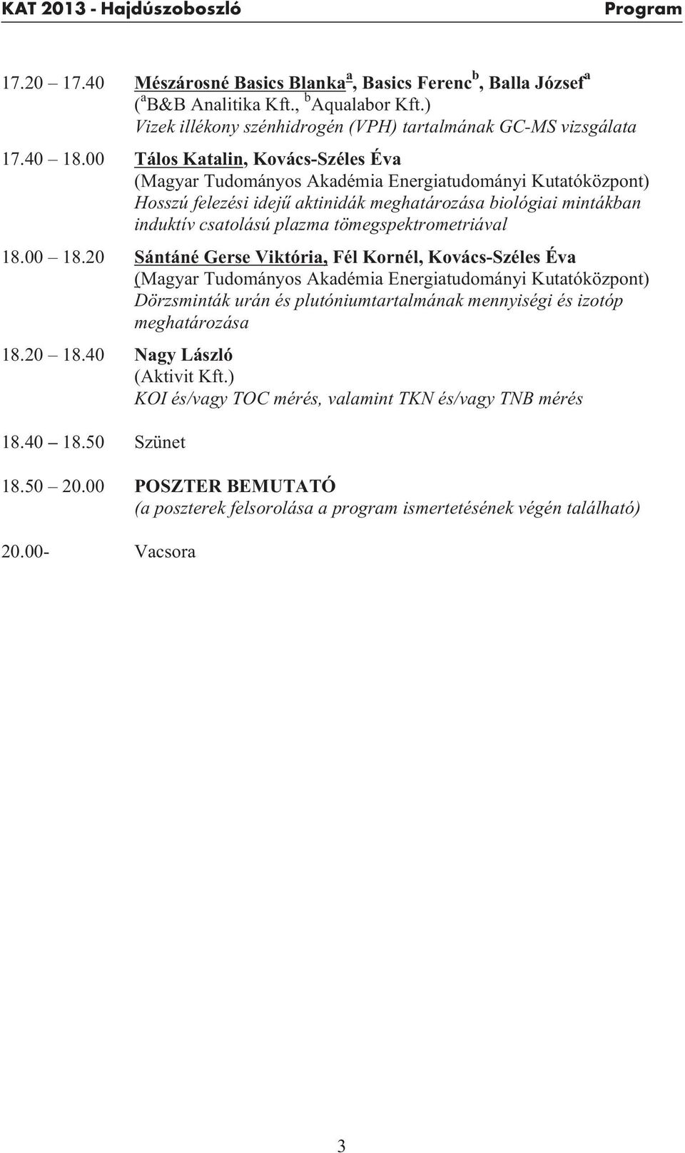 tömegspektrometriával 18.00 18.