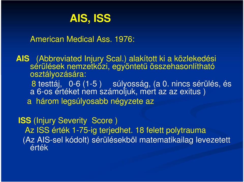 (1-5 ) súlyosság, (a 0.