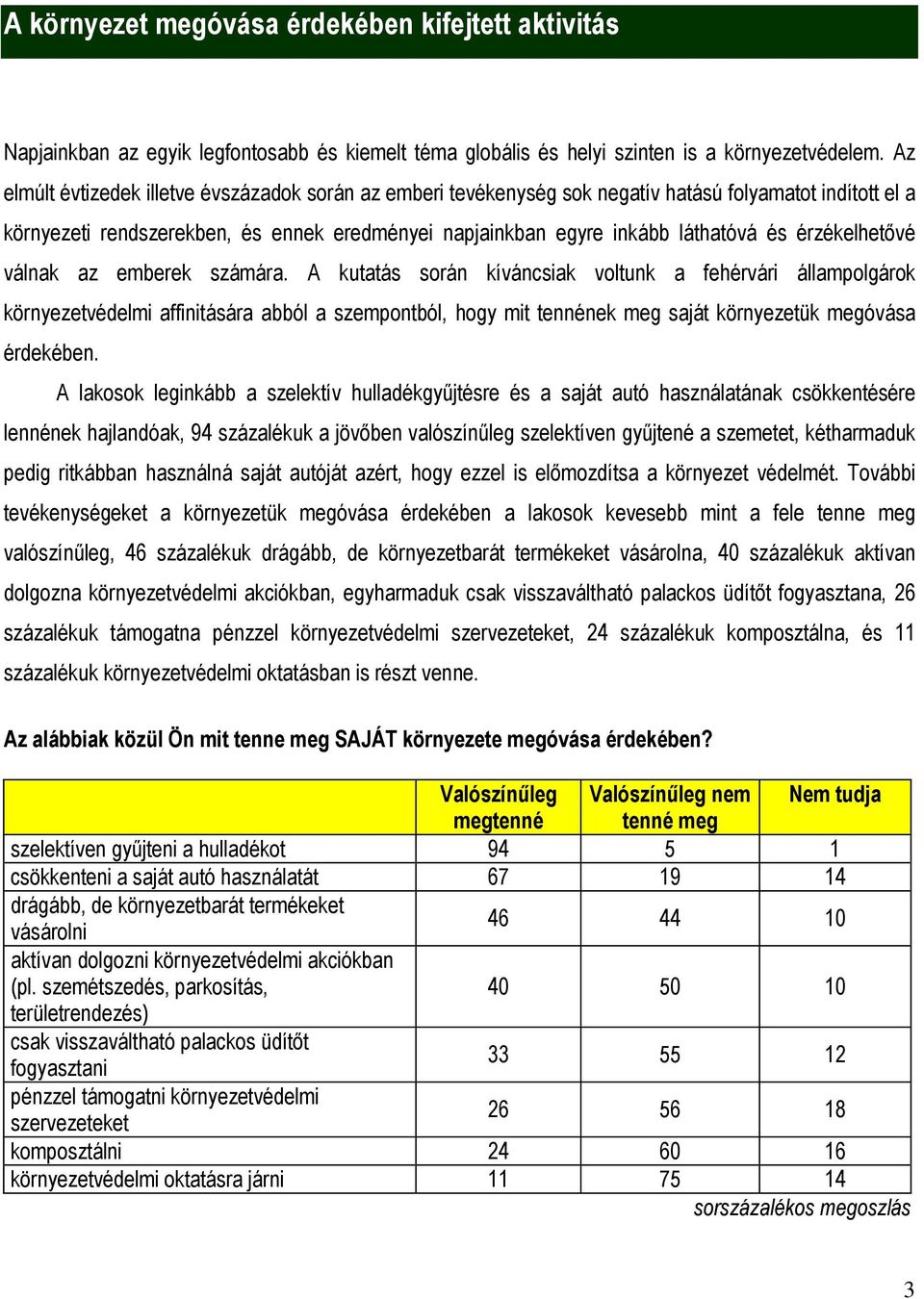 érzékelhetővé válnak az emberek számára.