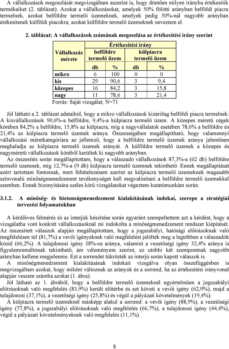 külföldre termelő üzemeknek neveztem el. 2.