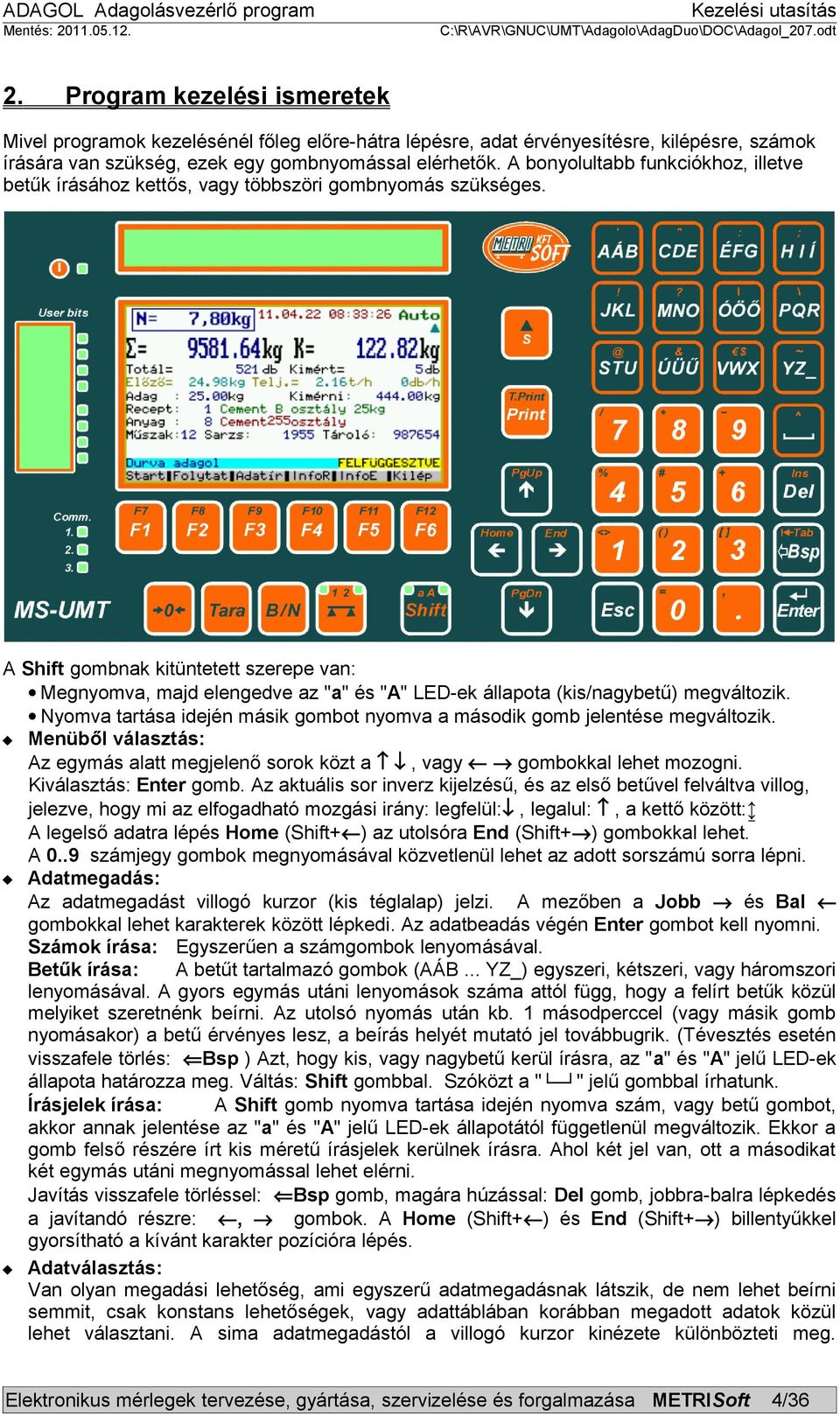 METRISoft M é r l e g g yá r t ó K F T - PDF Ingyenes letöltés