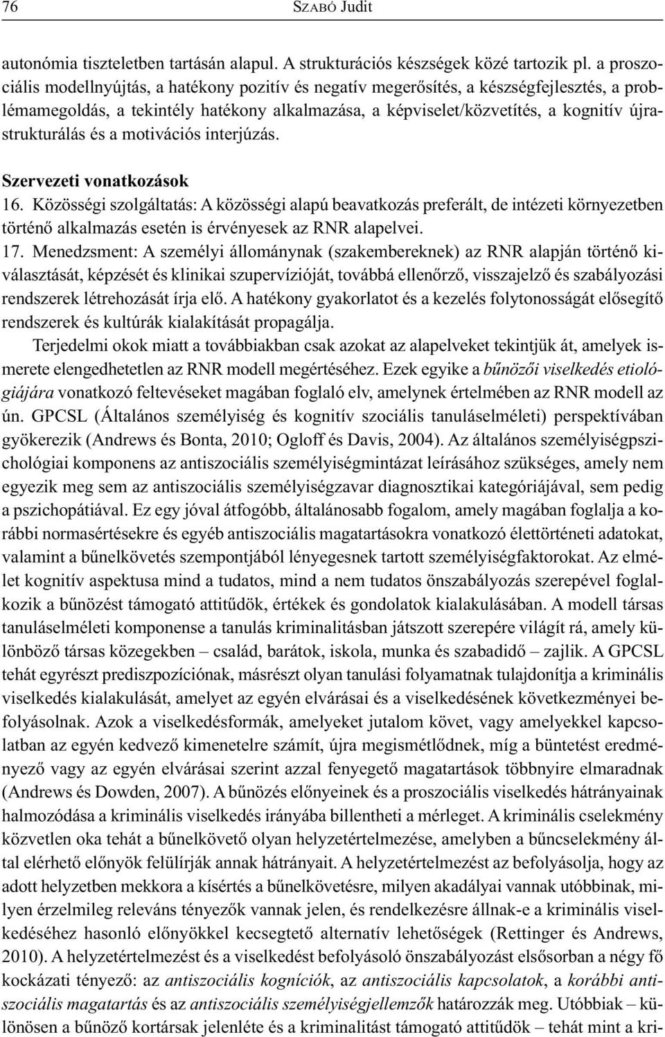 strukturálás és a motivációs interjúzás. Szervezeti vonatkozások 16.