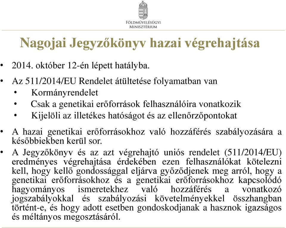 erőforrásokhoz való hozzáférés szabályozására a későbbiekben kerül sor.