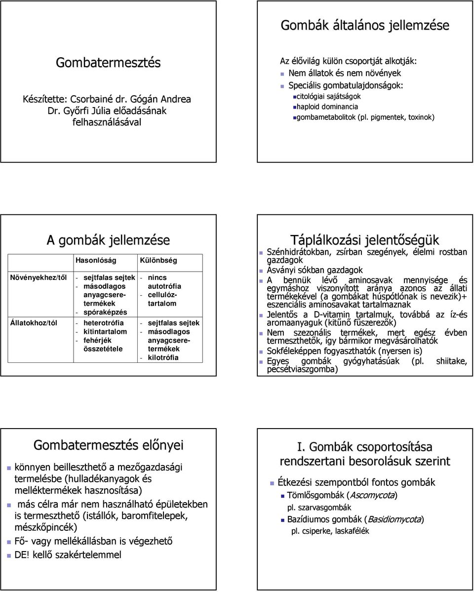 dominancia gombametabolitok (pl.