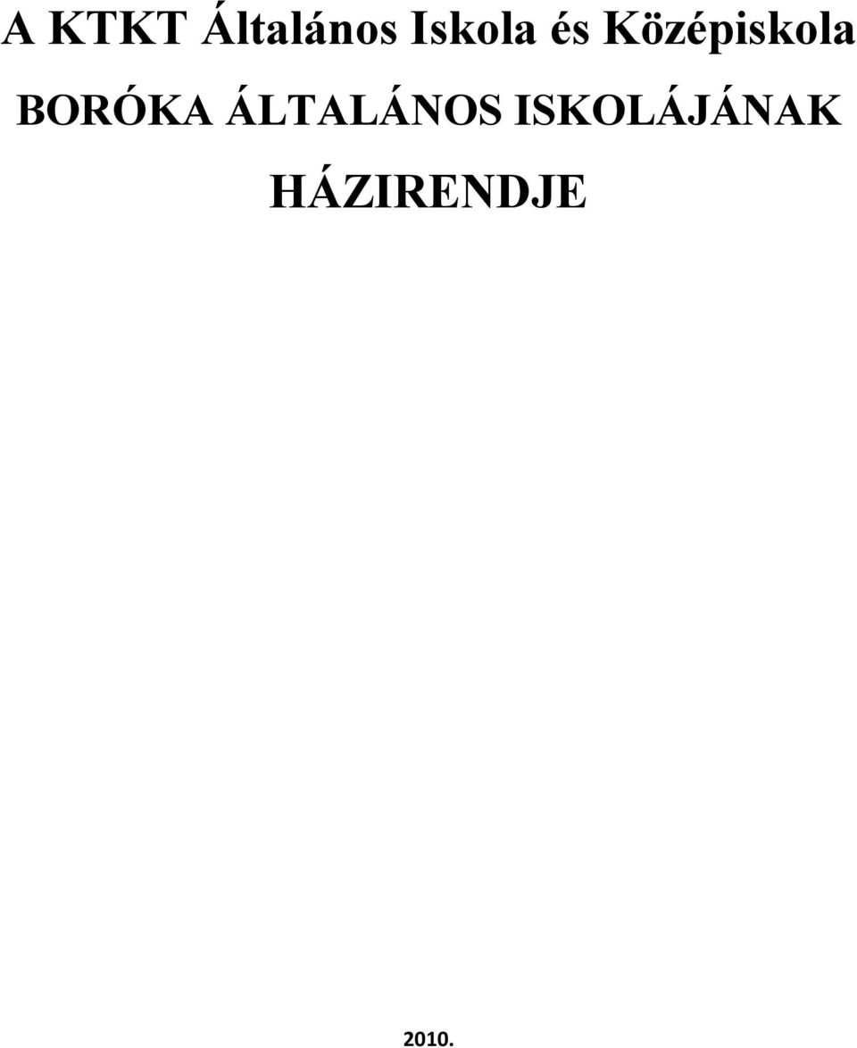 Középiskola BORÓKA