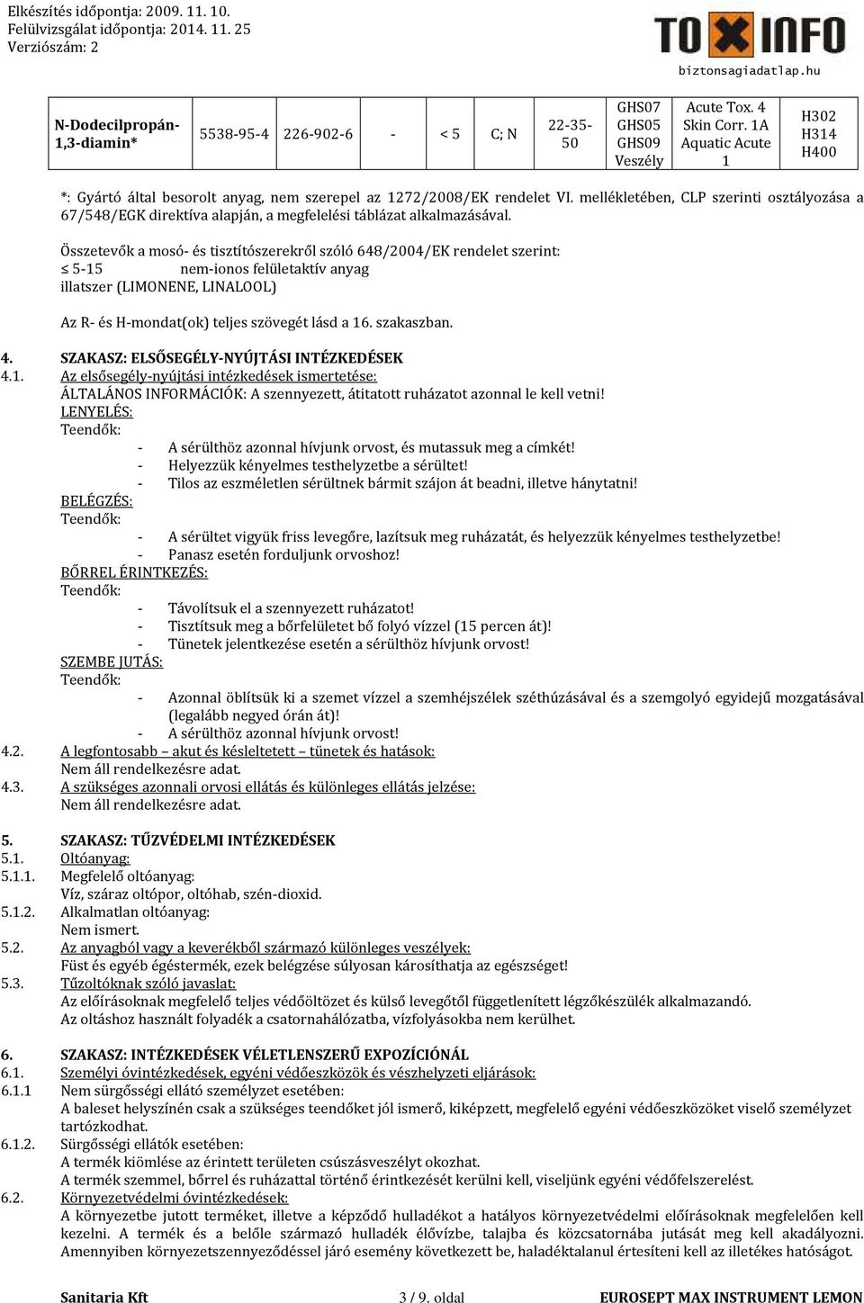 mellékletében, CLP szerinti osztályozása a 67/548/EGK direktíva alapján, a megfelelési táblázat alkalmazásával.