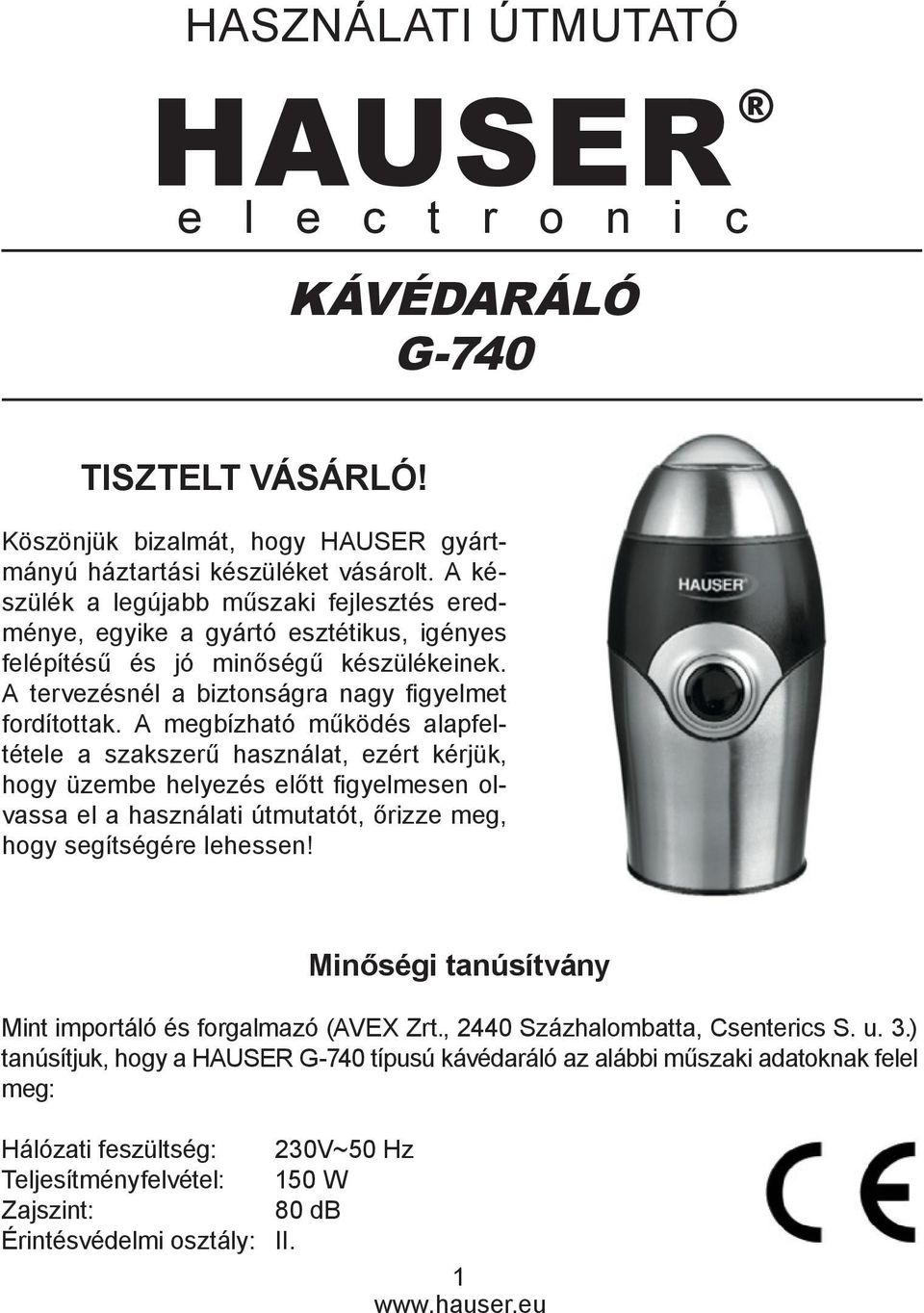 HASZNÁLATI ÚTMUTATÓ HAUSER KÁVÉDARÁLÓ G-740. Minőségi tanúsítvány - PDF  Free Download