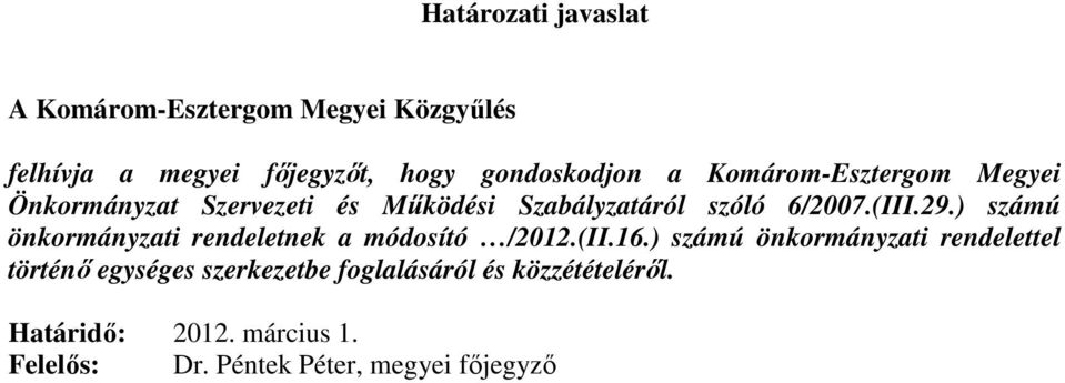 ) számú önkormányzati rendeletnek a módosító /2012.(II.16.