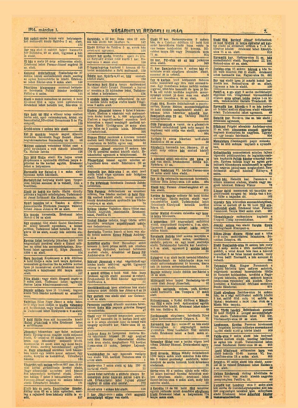 Rárósi-utc 9 szám ltt 49 Pénztáros kissszony zonnli belép re felvétetik Pollák Sándor irodájáb Kálli-u 6 szám 44 Eldó mkói mkdám ut mellett 5 hold nyomási föld rjt levő épületekkel, Értekdzni lenét