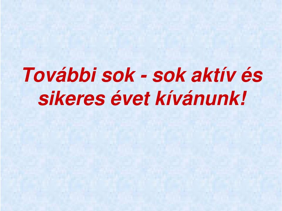 és sikeres