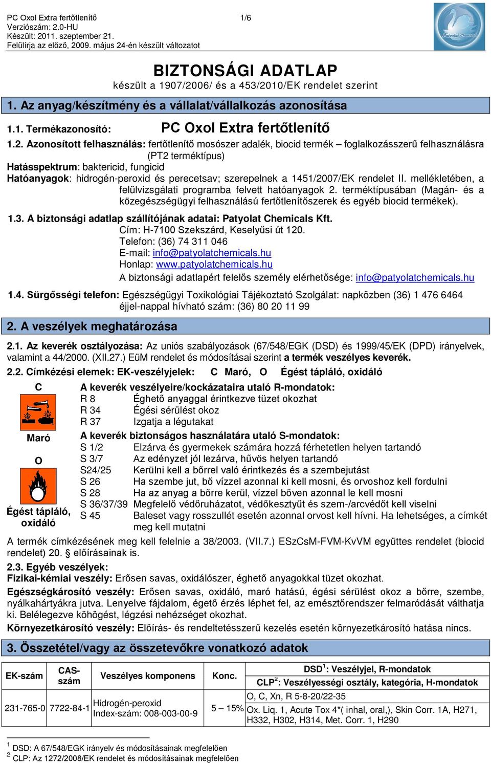 perecetsav; szerepelnek a 1451/2007/EK rendelet II. mellékletében, a felülvizsgálati programba felvett hatóanyagok 2.