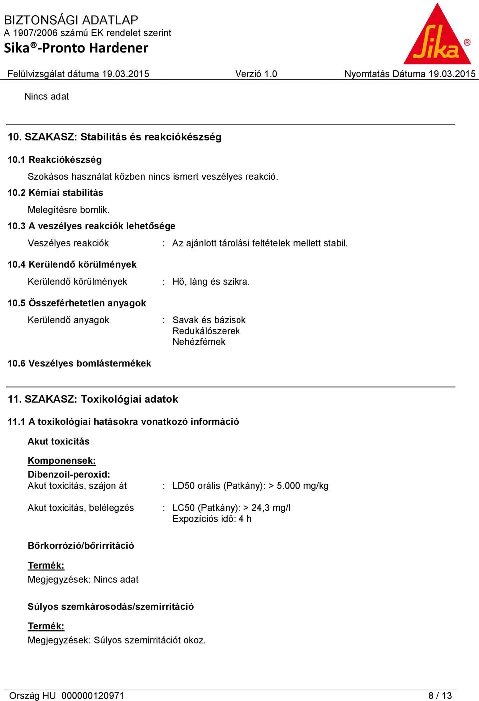 SZAKASZ: Toxikológiai adatok 11.