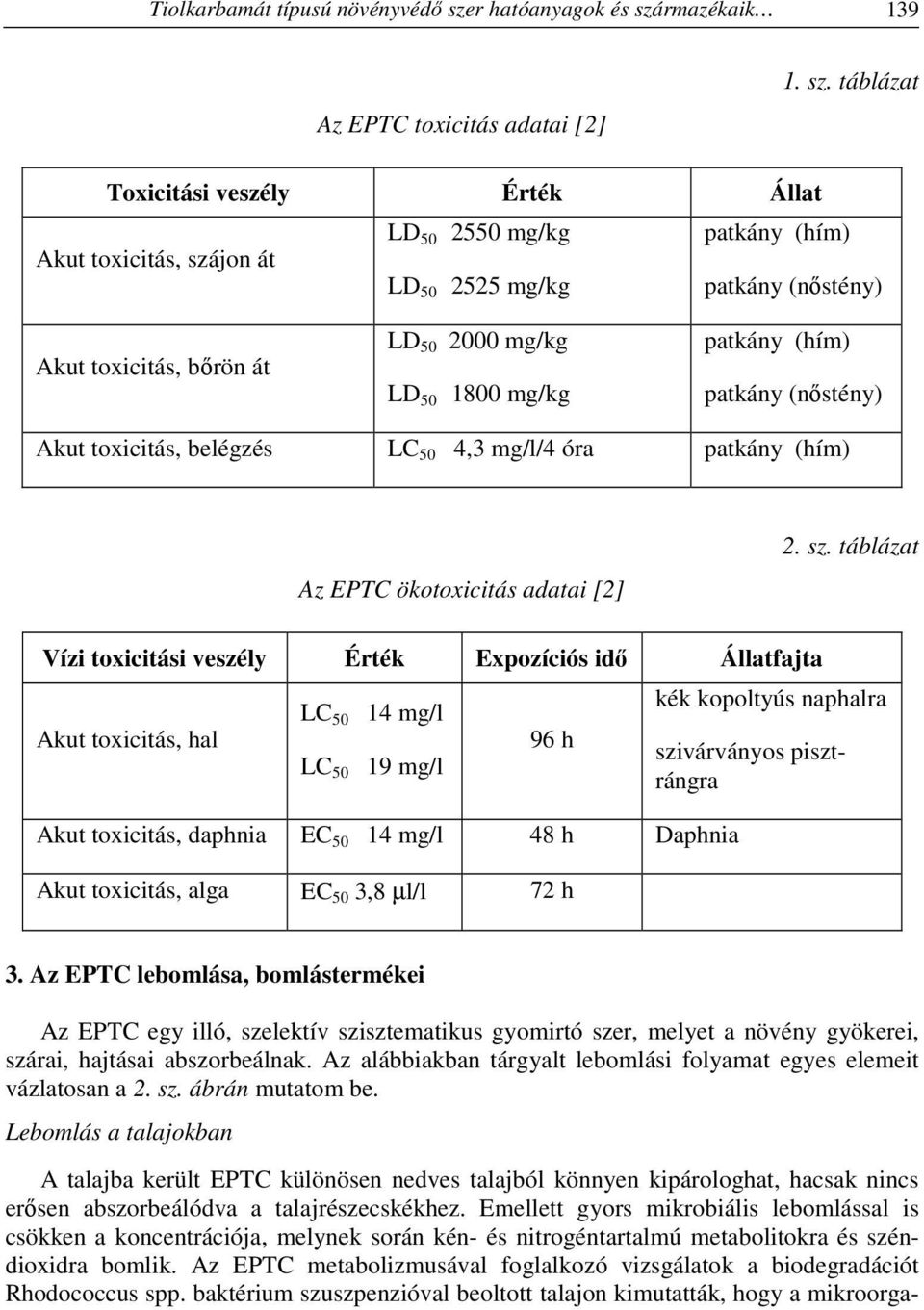 rmazékaik 139 Az EPTC toxicitás adatai [2] 1. sz.