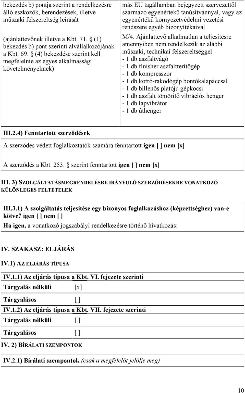 vezetési rendszere egyéb bizonyítékaival M/4.