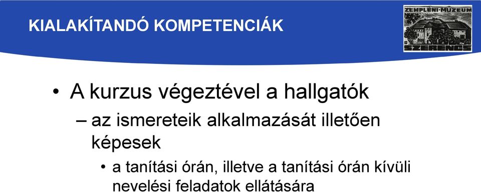 alkalmazását illetően képesek a tanítási