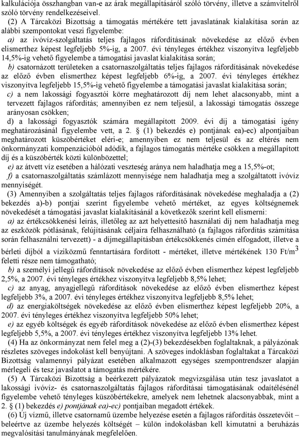 előző évben elismerthez képest legfeljebb 5%-ig, a 2007.