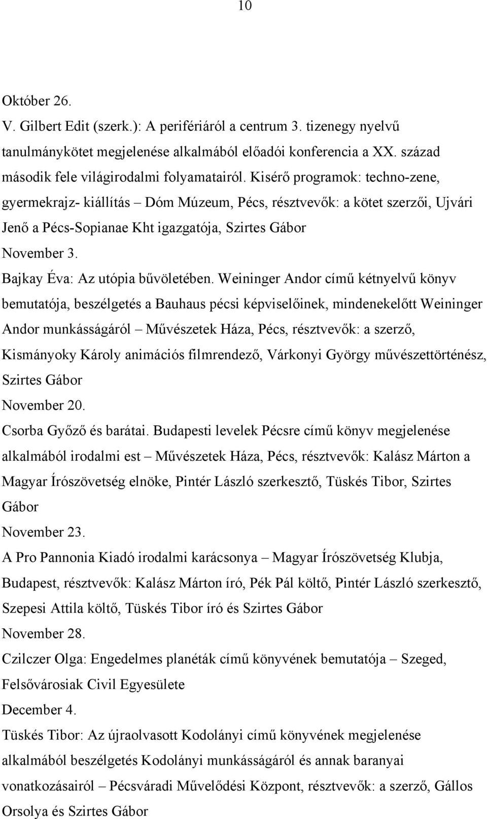 Bajkay Éva: Az utópia bűvöletében.