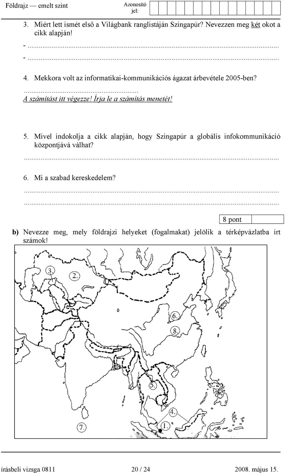 Mivel indokolja a cikk alapján, hogy Szingapúr a globális infokommunikáció központjává válhat?... 6. Mi a szabad kereskedelem?