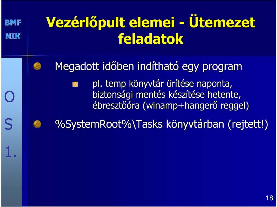 temp könyvtk nyvtár ürítése naponta, biztonsági mentés s készk
