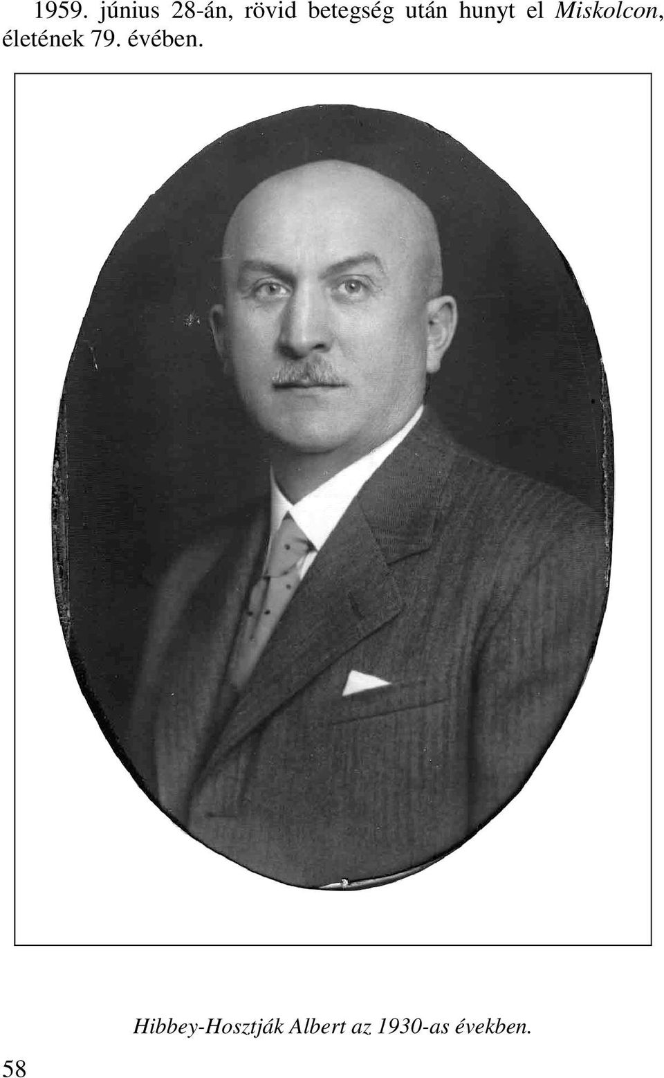 Miskolcon, életének 79. évében.