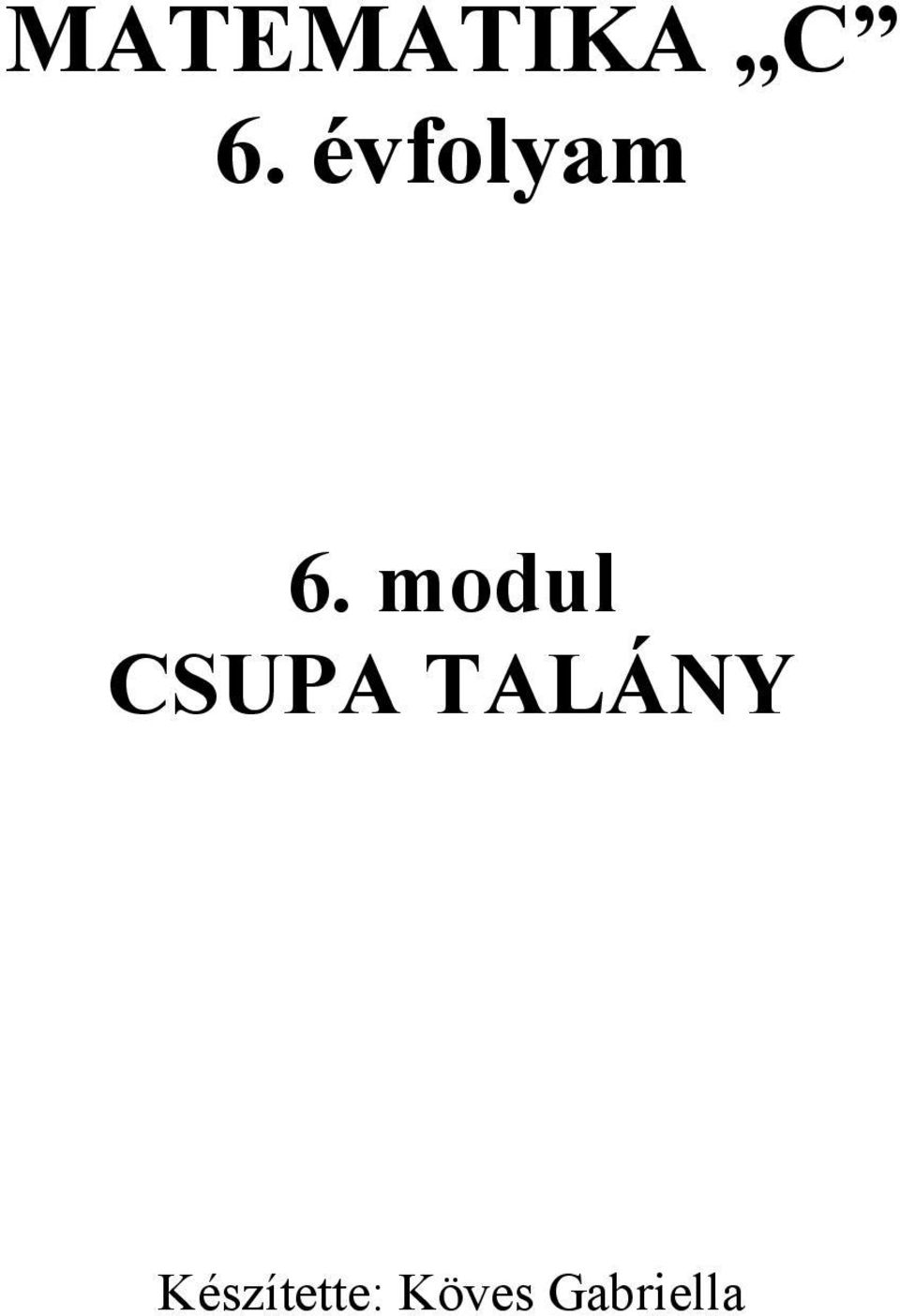modul CSUPA TALÁNY