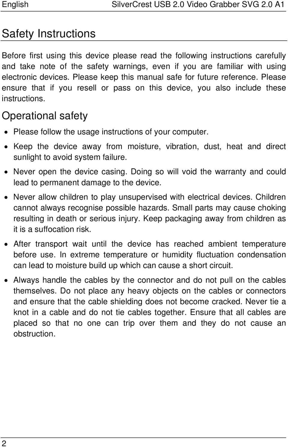 Please keep this manual safe for future reference. Please ensure that if you resell or pass on this device, you also include these instructions.