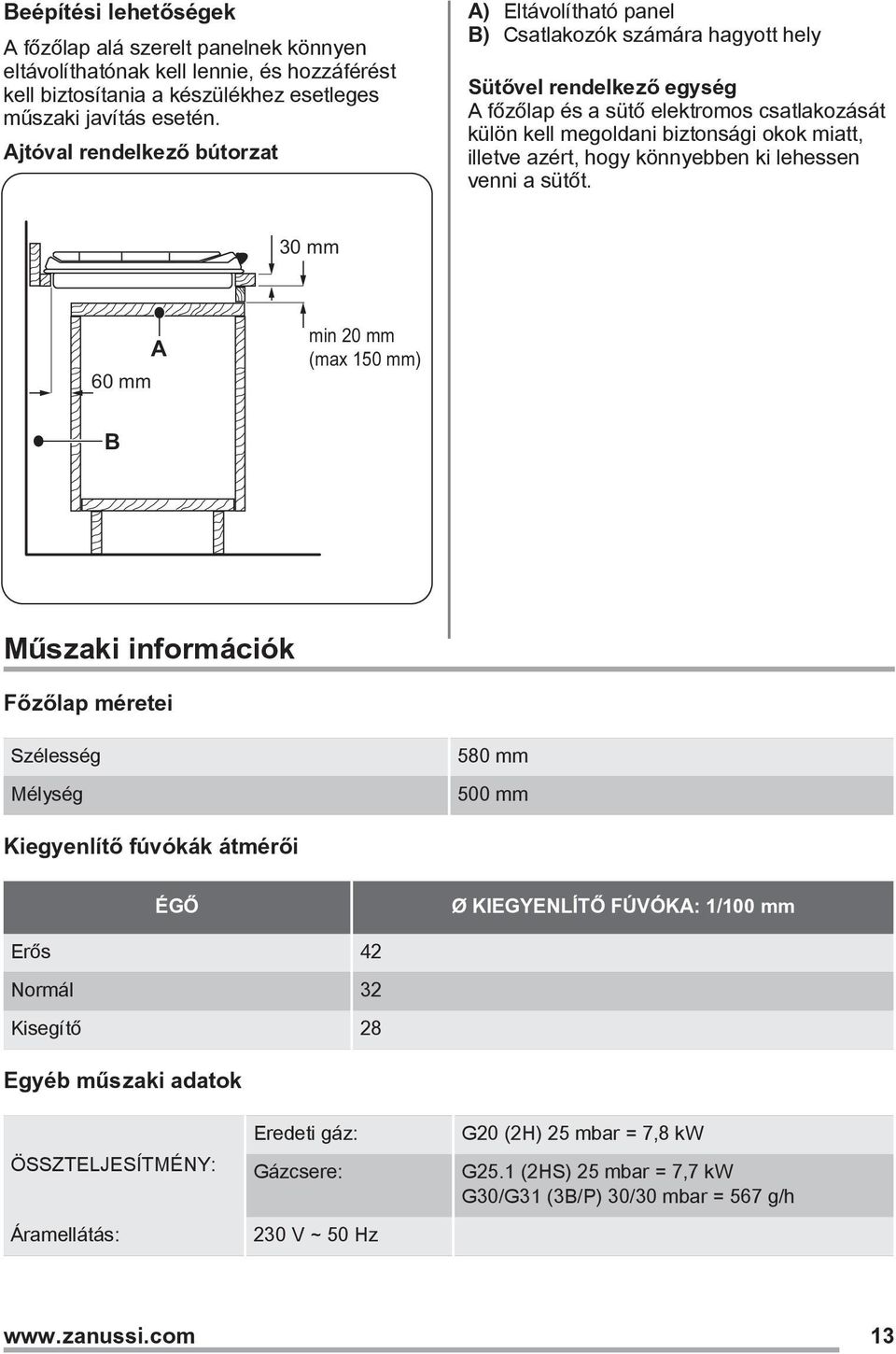 miatt, illetve azért, hogy könnyebben ki lehessen venni a sütőt.