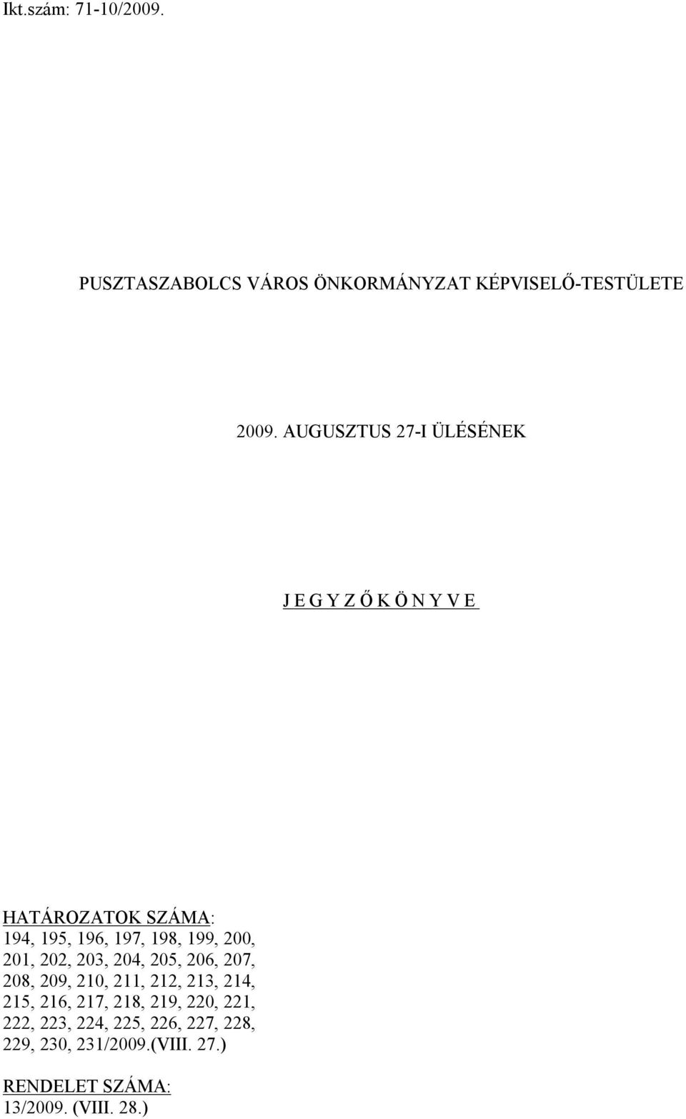 201, 202, 203, 204, 205, 206, 207, 208, 209, 210, 211, 212, 213, 214, 215, 216, 217, 218, 219,