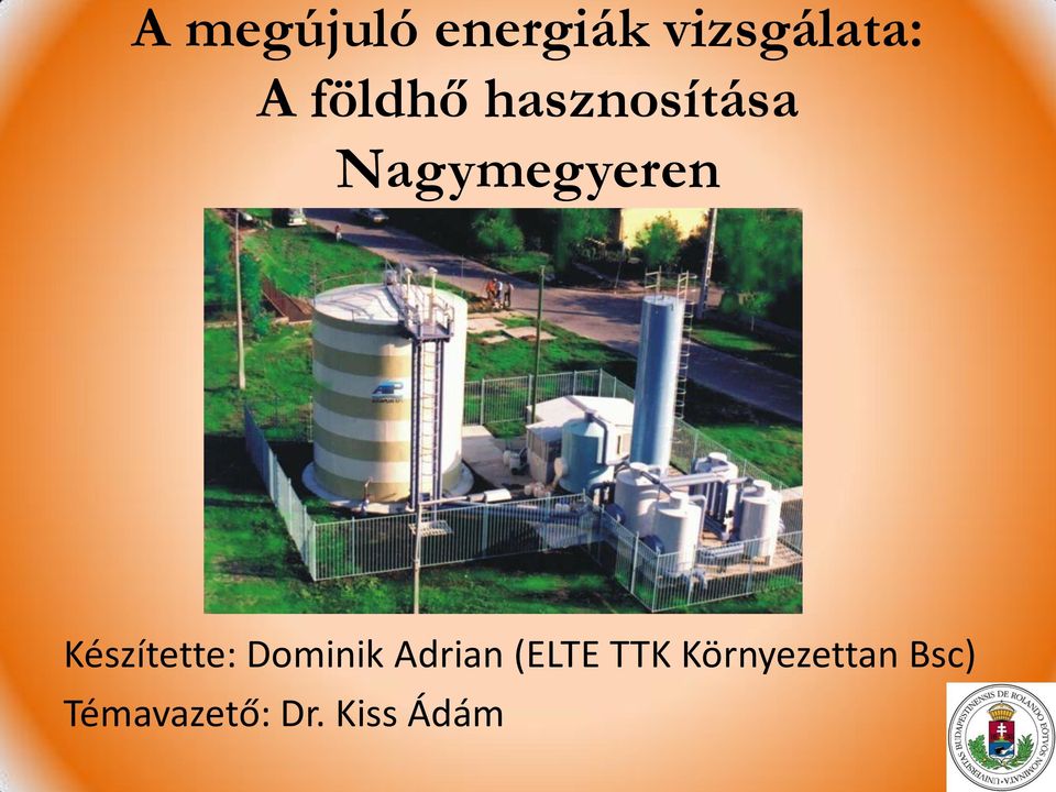 Készítette: Dominik Adrian (ELTE TTK