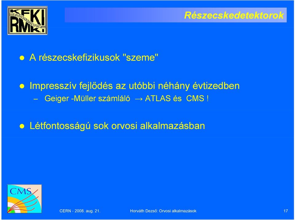 -Müller számláló ATLAS és CMS!